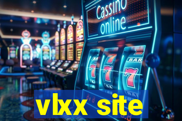 vlxx site